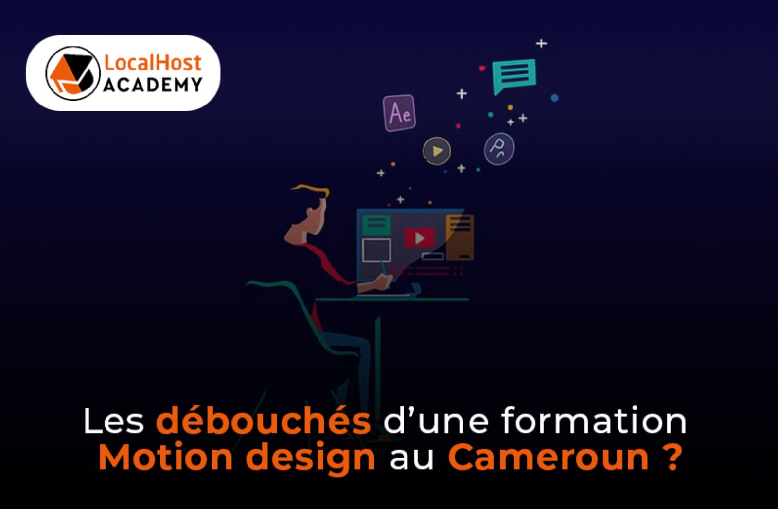 Les débouchés d’une formation en motion design au Cameroun