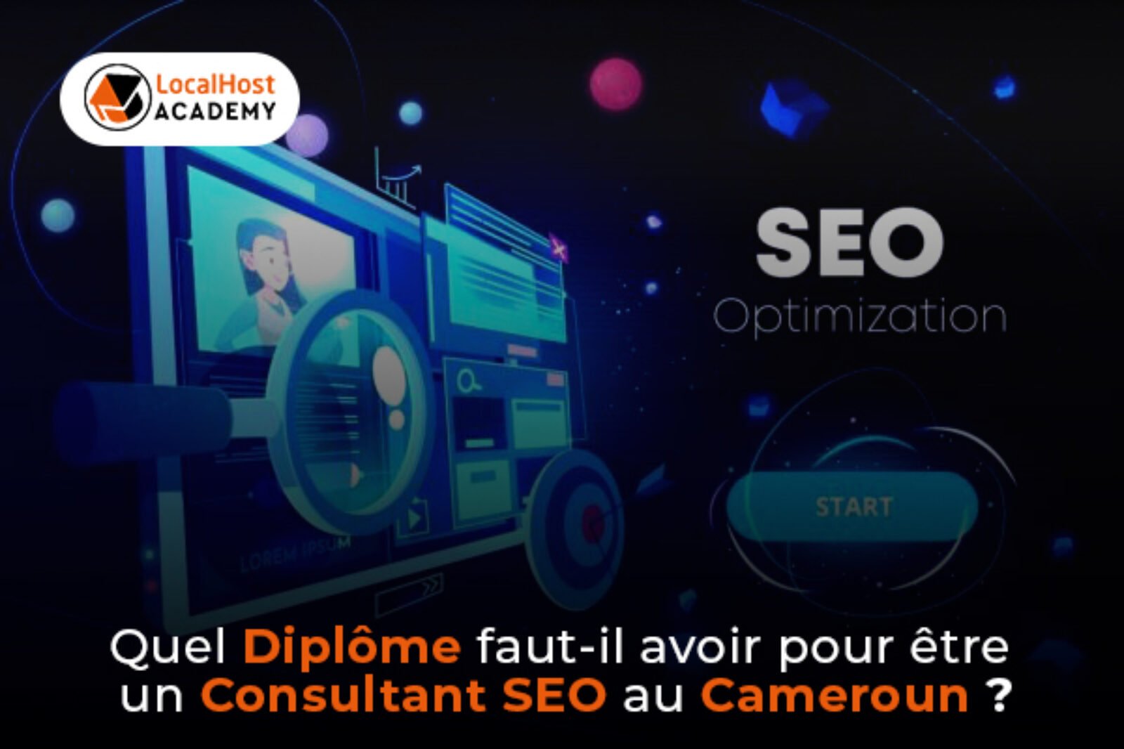 Quel diplôme faut-il avoir pour être un consultant SEO au Cameroun